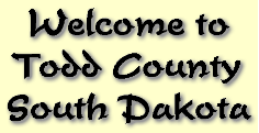 Welcome to Todd County South Dakota!